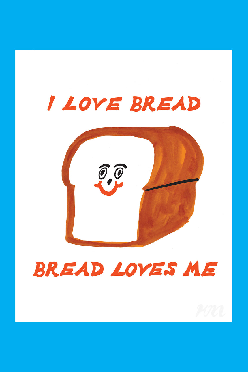 I Love Bread Print