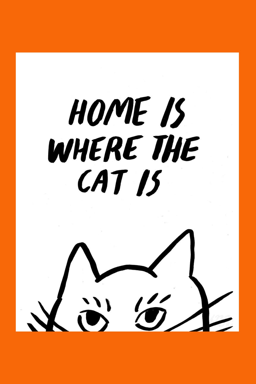 Home Is Where The Cat Is Print