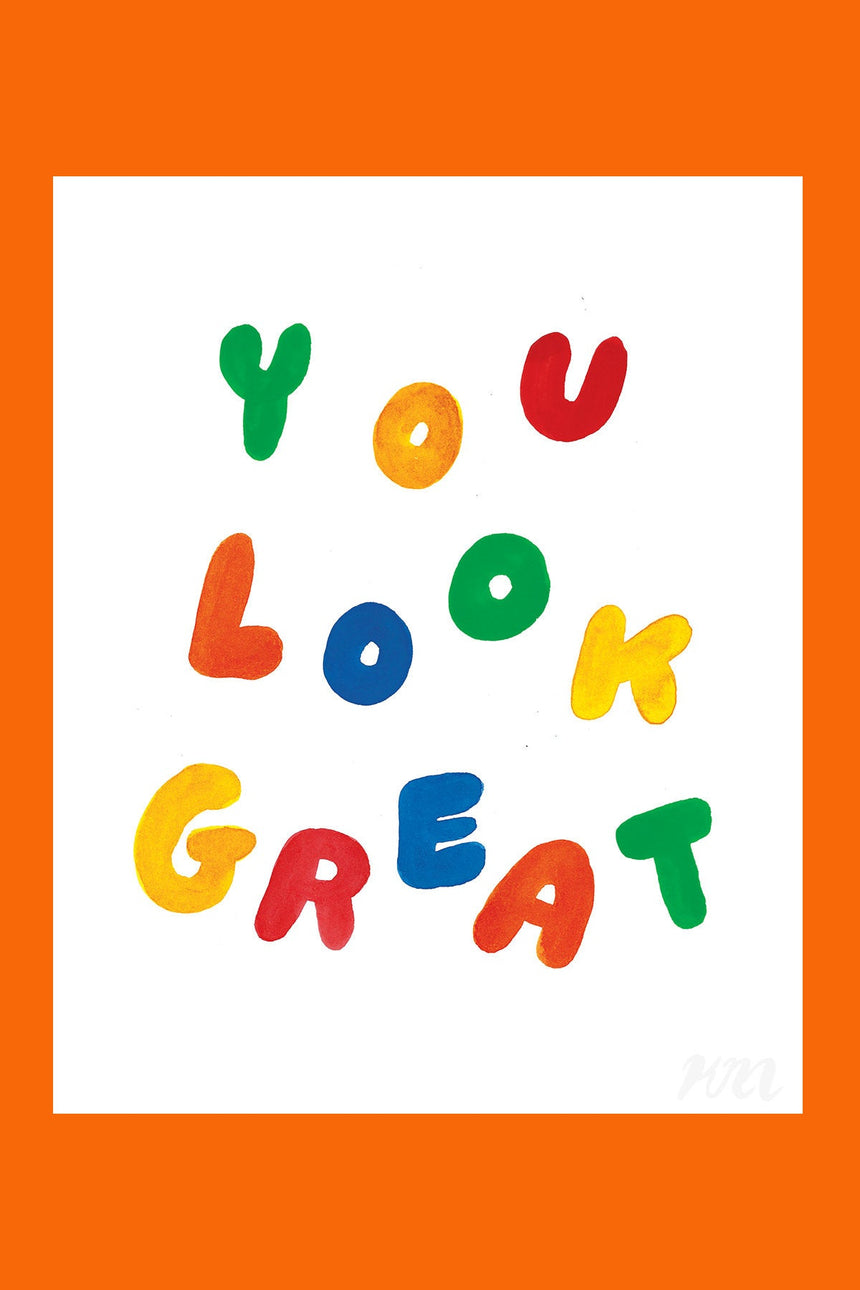 You Look Great Text Print